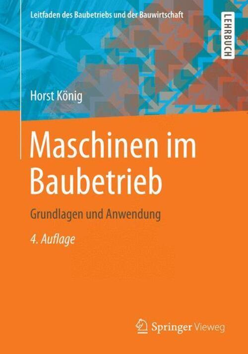 Thumbnail - Maschinen Baubetrieb Grundlagen Und Anwendung Horst König Taschenbuch