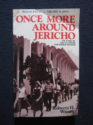 Once More Around Jericho: The Story of the U.S. Center for World Mission Winters