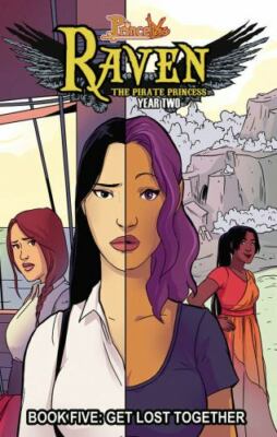 Princeless: Raven the Pirate Princess Book 5: Get Lost Together