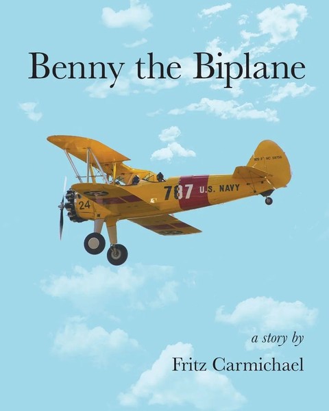 Benny The Biplane Fritz Carmichael Taschenbuch Kartoniert / Broschiert Englisch-image
