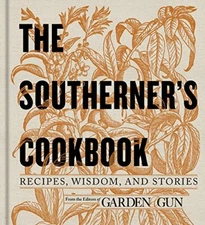 The Southerner's Cookbook: Recipes,..., Editors of Gard