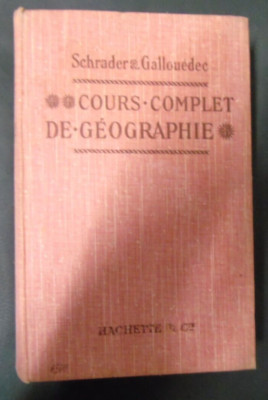 Premier Livre De Géographie L. Gallouédec Et F. Maurette, éditions Hachette, 1934, état Correct