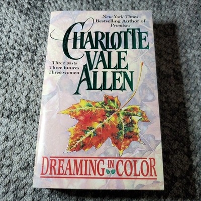 Dreaming in Color Charlotte Vale Allen 1993 Mira Fiction Novel Paperback Book