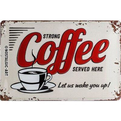 Retro tin sign metal sign vintage 8 x 12 in - USA - Strong Coffee Served Here