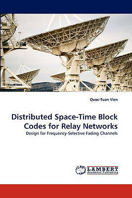 Distributed Space-Time Block Codes for Relay Networks: Design for Frequency-Sel