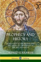 Alfred Edersheim | Prophecy And History | Taschenbuch | Englisch (2018)