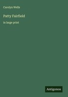 Carolyn Wells | Patty Fairfield | Buch | Englisch (2025) | In Large Print