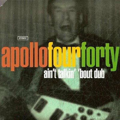Apollo 440 - Ain't Talkin' 'Bout Dub (12'') 1997 US (VG+)