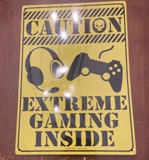 Caution Extreme Gaming Inside Yellow 8x12-Inch Kalan Tin Metal Sign