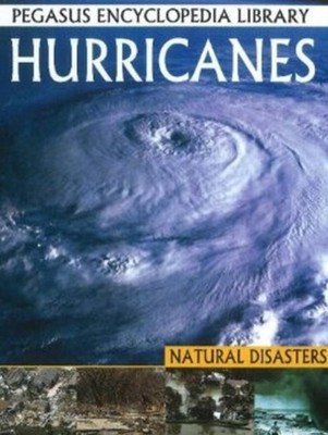 Hurricanes: Pegasus Encyclopedia Library by Pallabi B Tomar HARDBACK