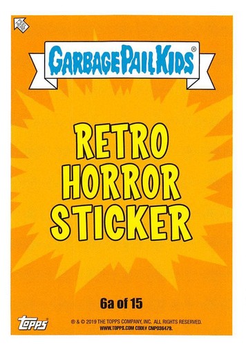 GARBAGE PAIL KIDS REVENGE OF OH, THE HORROR-IBLE PICK-A-CARD 2019 BASE STICKERS - Picture 303 of 401