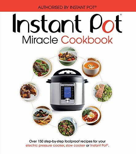 The Instant Pot Miracle Cookbook : Over 150 step-by-step foolproof recipes for your electric pressure cooker, slow cooker or Instant Pot. Fully authorised. - Image 6