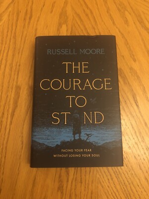 Courage to Stand: Facing Your Fear Without Losing Your Soul, Hardcover by Mo...