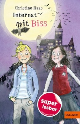 Internat mit Biss | Haas, Christine | Gebunden | 9783407824646