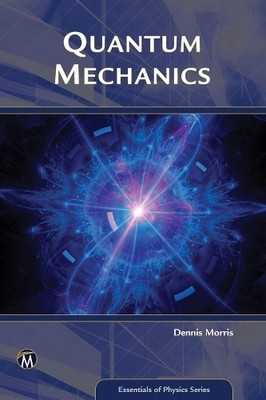Dennis Morris Quantum Mechanics (Taschenbuch) Essentials of Physics Series