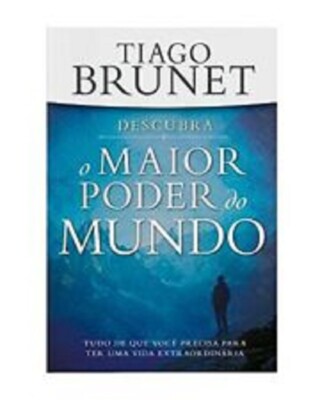 O Maior Poder do Mundo (Em Portugues d..., Tiago Brunet