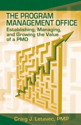 The Program Management Office: Establishing, - 9781932159592, hardcover, Letavec