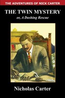 The Twin Mystery Nicholas Carter Taschenbuch Englisch 2021 Wildside Press