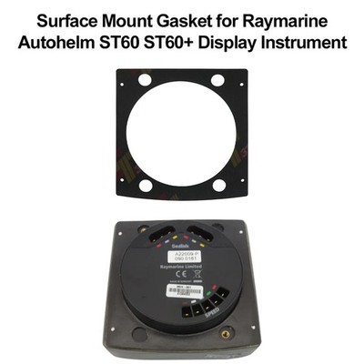 Surface Mount Gasket for Raymarine Autohelm ST60 ST60+ Display Gauge