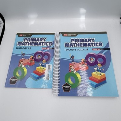 Singapore Primary Mathematics 2B Teacher s Guide & Textbook Common Core