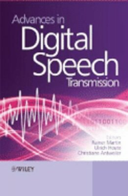 Advances in Digital Speech Transmission by Dr. Martin, Rainer: New