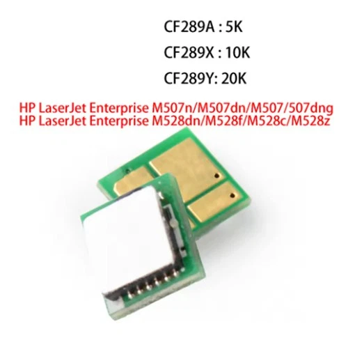 CF289A/89A CF289X/89X CF289Y/89Y Chip For HP M507n/M507dn/M507/507dng M528dn