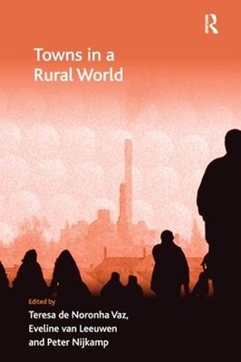 Towns in a Rural World by Teresa de Noronha Vaz (English) Paperback Book