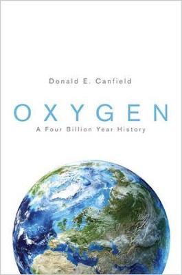 Oxygen: A Four Billion Year History (Science Essentials) by Canfield, Donald E.