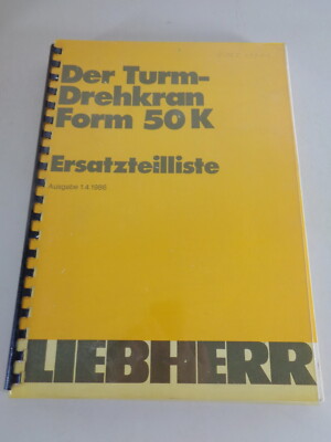 Teilekatalog / Ersatzteilliste Liebherr Turmdrehkran 50 K Stand 04/1986
