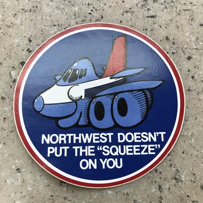Vintage HTF Airlines Sticker Northwest Doesn't Put The Squeeze On You Fast Ship!