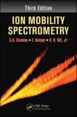 Ion Mobility Spectrometry Z., Hill, Jr., Herbert H., Eiceman, G.