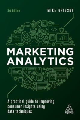 Marketing Analytics by Mike Grigsby (Paperback Book)