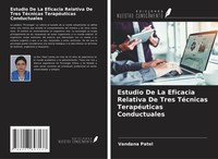Vandana Patel | Estudio De La Eficacia Relativa De Tres TéCnicas TerapéUticas...