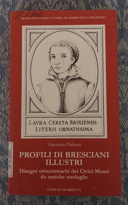 PROFILE ILLUSTRI BRESCIANI (aus alten Medaillen) - Vincenzo Pialorsi, Brescia
