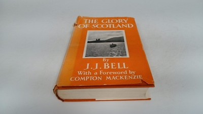 			The Glory Of Scotland, J J Bell, George G Harrap and Co Ltd, 1948		