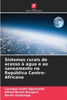 Cyriaque Rufin Nguimalet (U. A.) | Sistemas Rurais De Acesso à áGua E Ao...