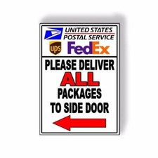 Please Deliver All Packages To Side Door Arrow Left Usps Ups Metal Sign
