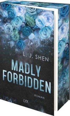 L J Shen Madly Forbidden