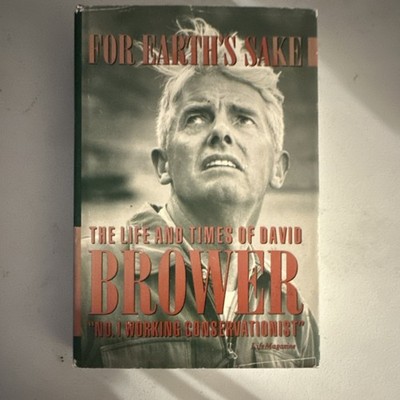 For Earth's Sake David Brower 1990 Hardcover Gibbs Smith First Edition Signed DJ