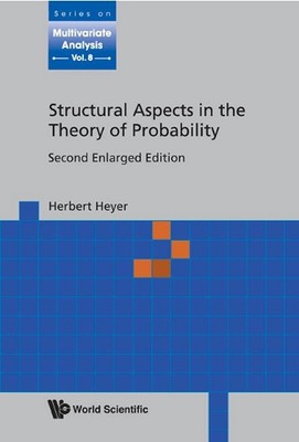 Structural Aspects In The Theory Of Probability (2nd Enlarged Edition) by Herber