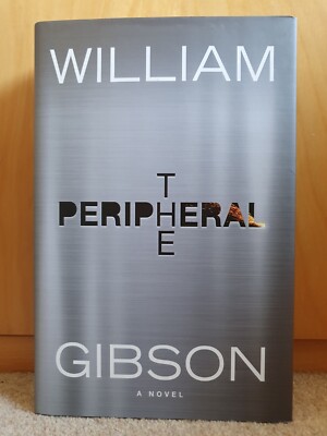 The Peripheral by William Gibson A Novel 1st Edition 1st Printing Hardcover MINT