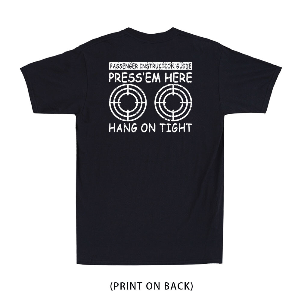 Passenger Instruction Press' Em Here Motorcycle Ride Print On Back Men's T-Shirt