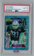 1995 Topps Finest Refractor #111 Tim Brown  HOF   PSA 8  4087*