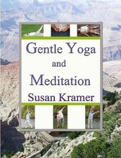 Gentle Yoga and Meditation by Susan Kramer (English) Paperback Book