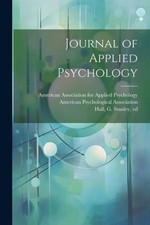Journal of Applied Psychology by Hall, G. Stanley [Paperback]