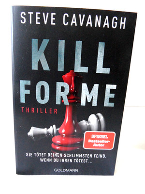 Kill for Me  Steve Cavanagh, Taschenbuch Deutsch, Neuwertig, Top!!!