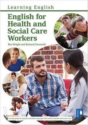 ENGLISH FOR HEALTH & SOCIAL CARE WORKERS by RICHARD CRESSWELL AN Hardback