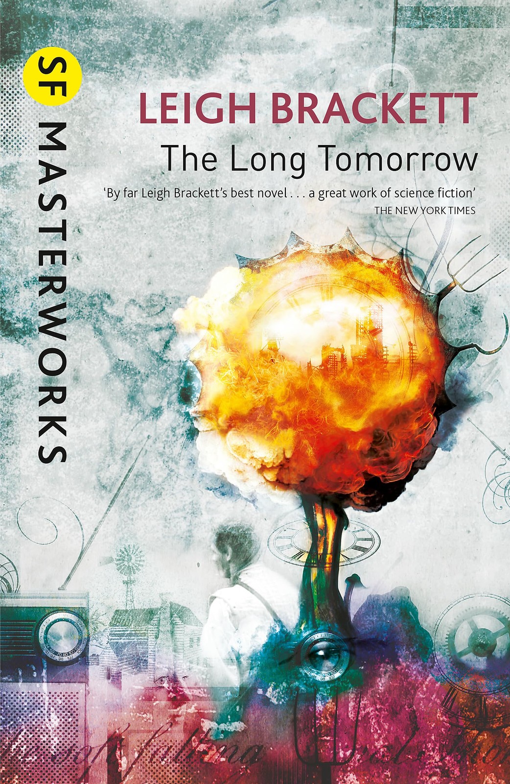The Long Tomorrow (S.F. MASTERWORKS) by Leigh Brackett Paperback Novel