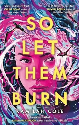 So Let Them Burn, Cole, Kamilah