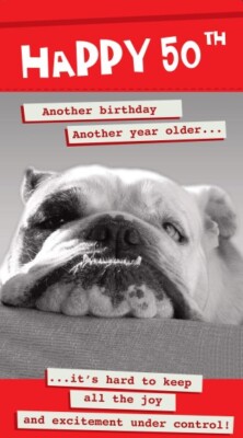 Karte zum 50. Geburtstag noch ein Jahr älter..Spannung im Griff